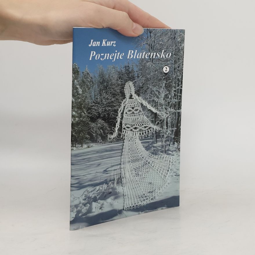 Jan Kurz Poznejte Blatensko. 2. část