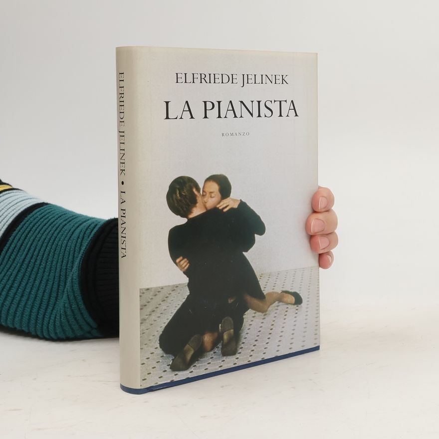 Elfriede Jelinek La Pianista