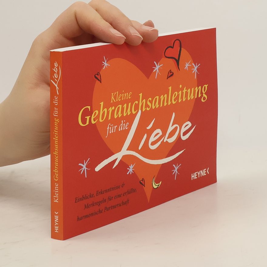 Gerald Drews Kleine Gebrauchsanleitung für die Liebe