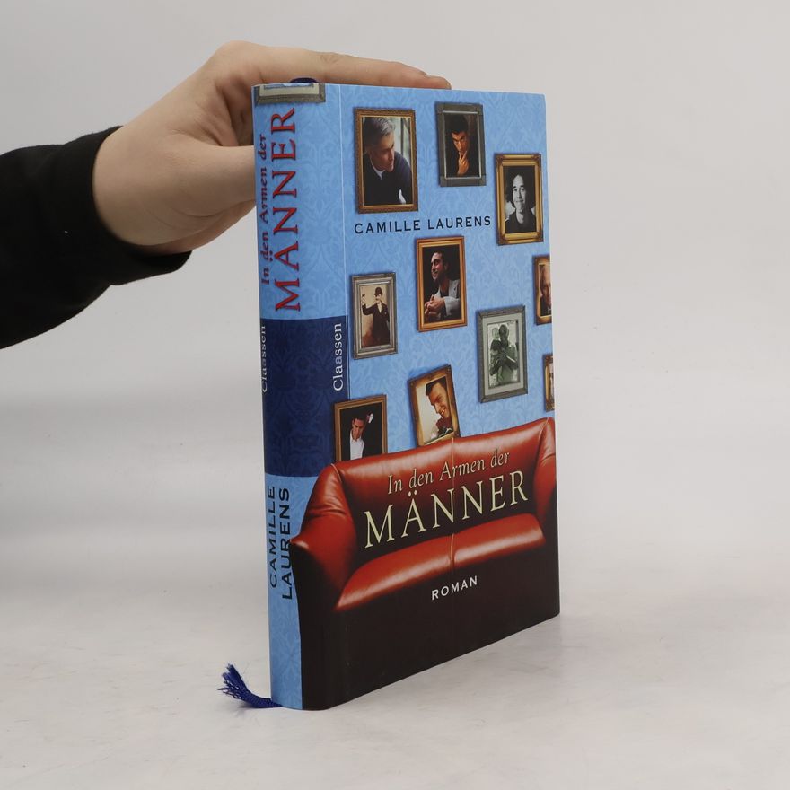 Camille Laurens In den Armen der Männer