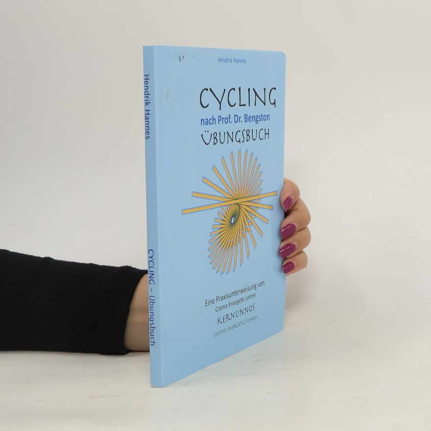 Hendrik Hannes Cycling-Übungsbuch nach Prof. Dr. Bengston