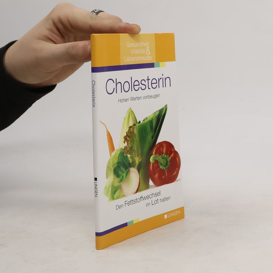 Autorenkollektiv Cholesterin. Hohen Werten vorbeugen