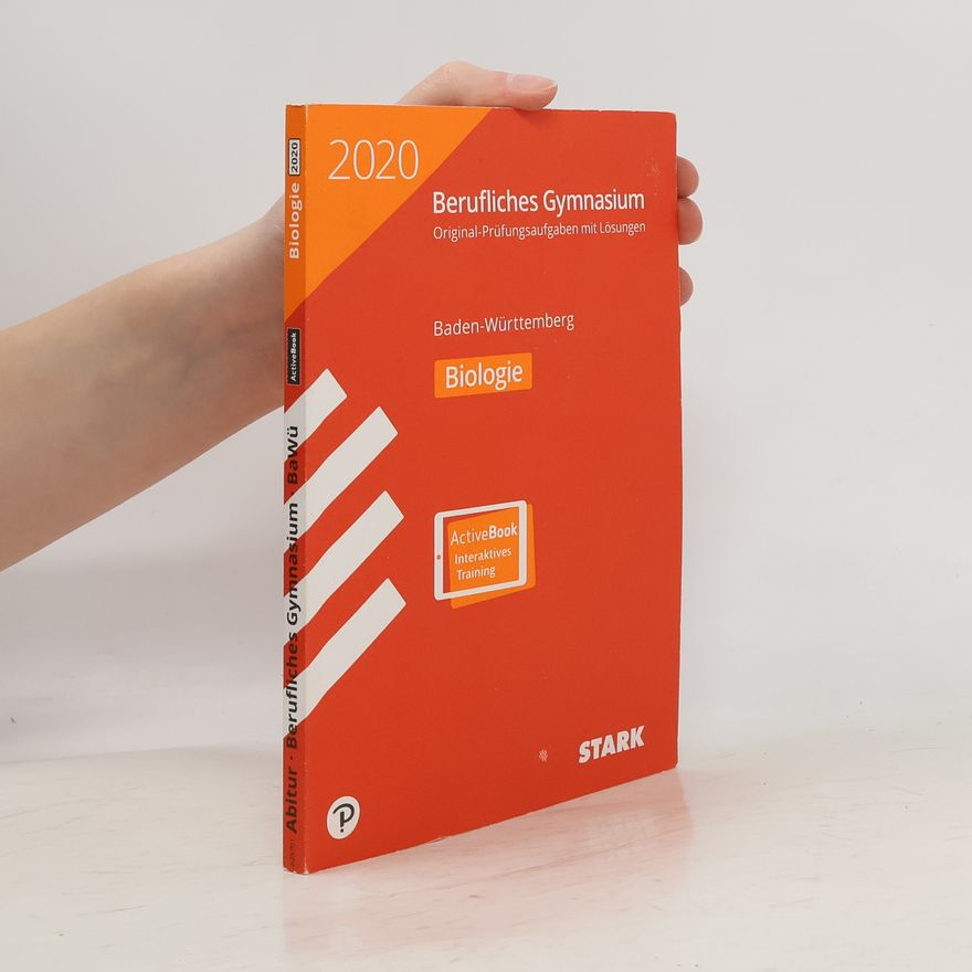 Kolektiv autorů STARK Abiturprüfung Berufliches Gymnasium 2020 - Biologie - BaWü