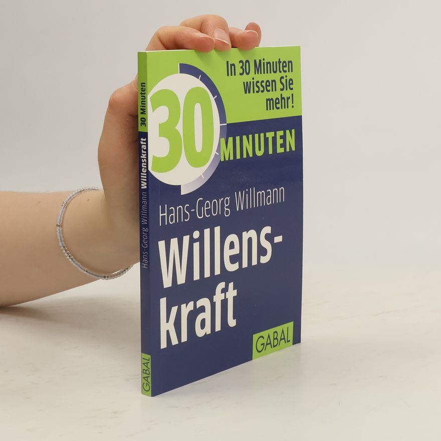 Hans-Georg Willmann 30 Minuten Willenskraft