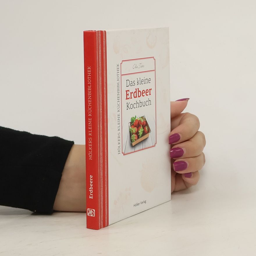 Oda Tietz Das kleine Erdbeer-Kochbuch