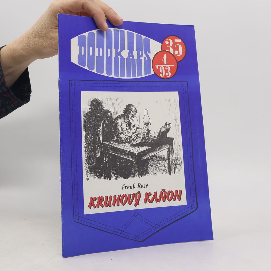 Frank Rose Dodokaps 35. Kruhový kaňon