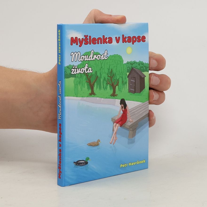 Petr Havránek Myšlenka v kapse. Moudrost života