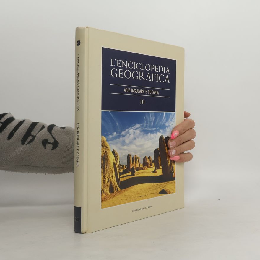 Kolektiv autorů L’enciclopedia Geografica 10: Asia Insulare e Oceania
