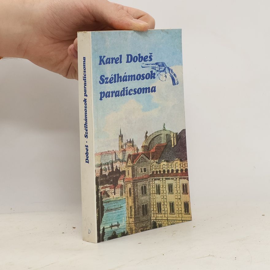 Karel Dobeš Szélhámosok paradicsoma