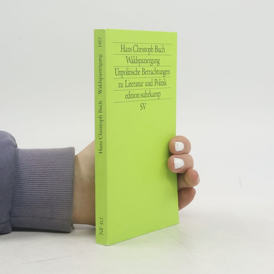 Hans Christoph Buch Waldspaziergang