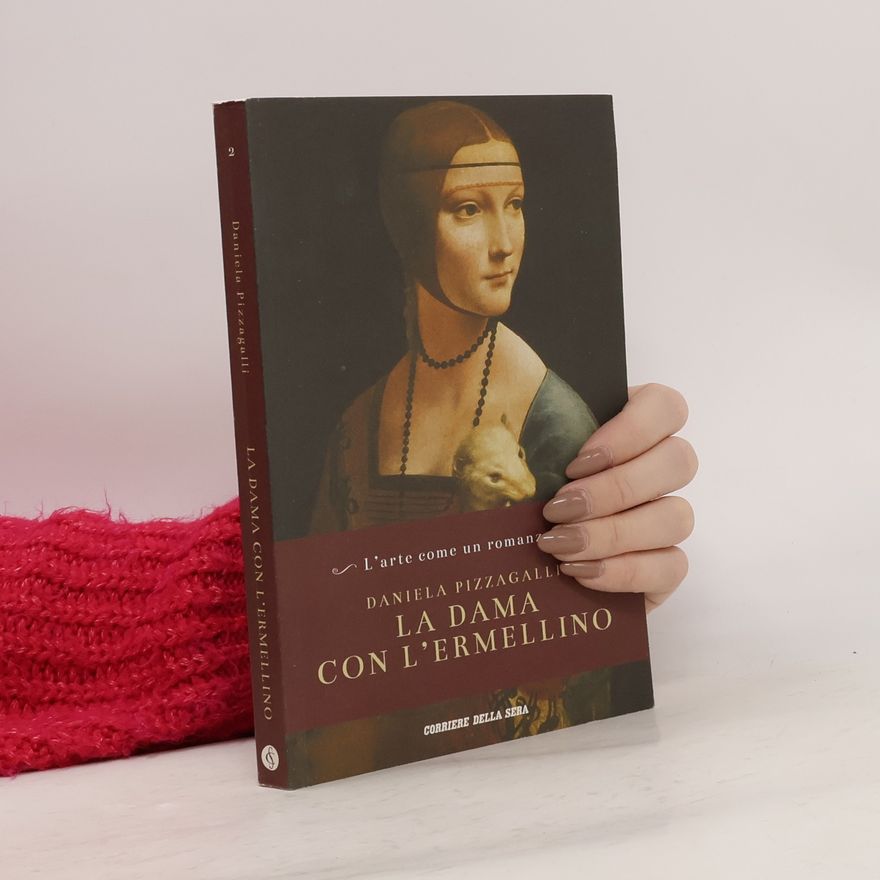 Daniela Pizzagalli La Dama con l'ermellino