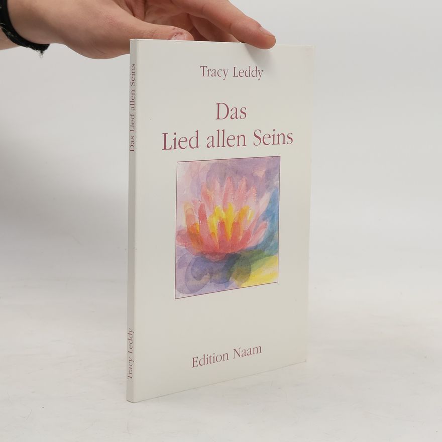Tracy Leddy Das Lied allen Seins