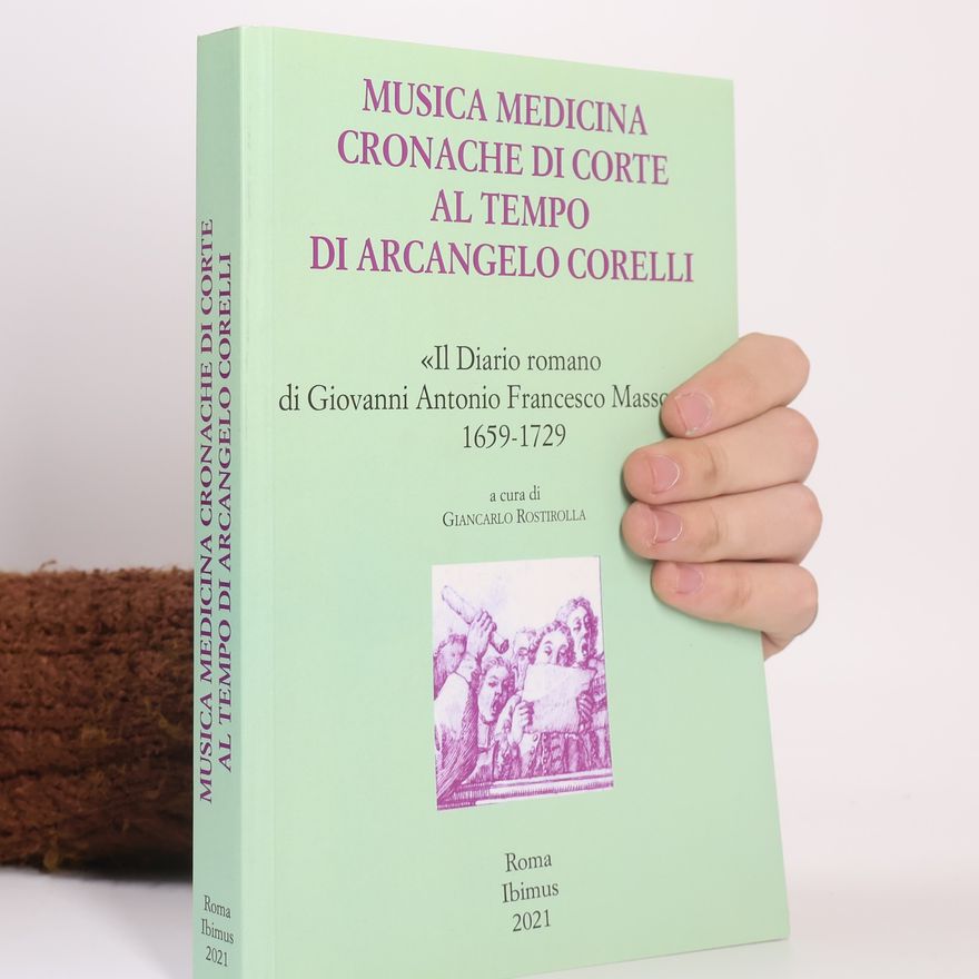 Candida Santoro Musica medicina cronache di corte al tempo di Arcangelo Corelli