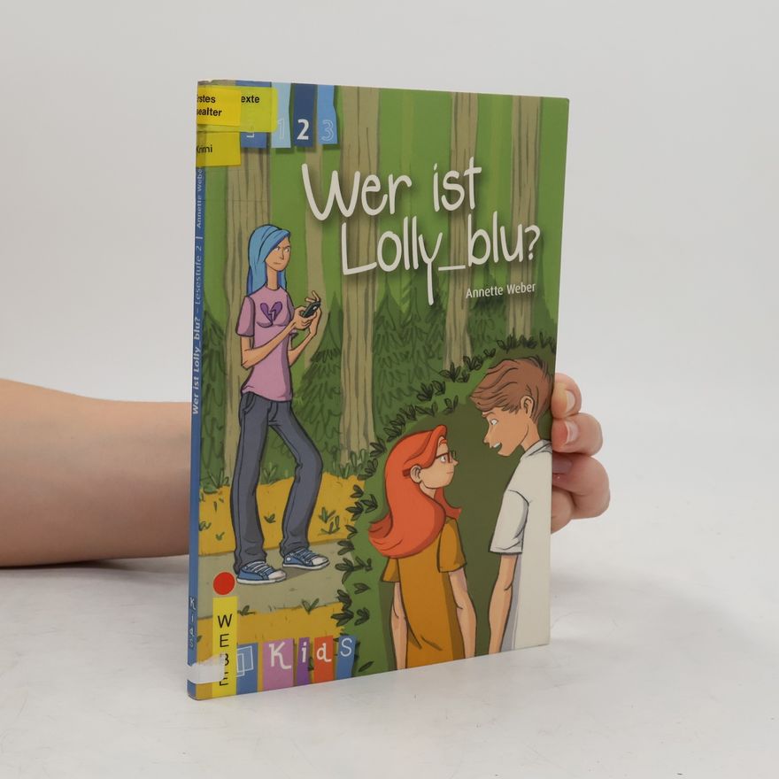 Annette Weber Wer ist Lolly_blu?, 3-fach differenzierter Lesebegleiter