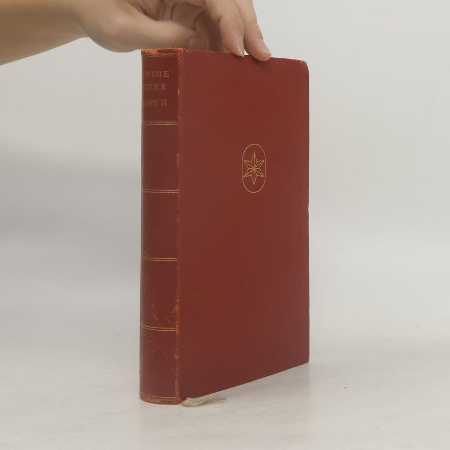 Johann Wolfgang von Goethe Goethes Werke. Zweiter Band