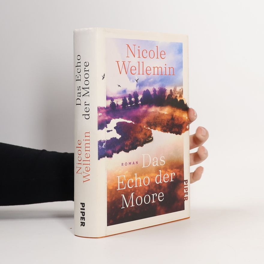 Nicole Wellemin Das Echo der Moore