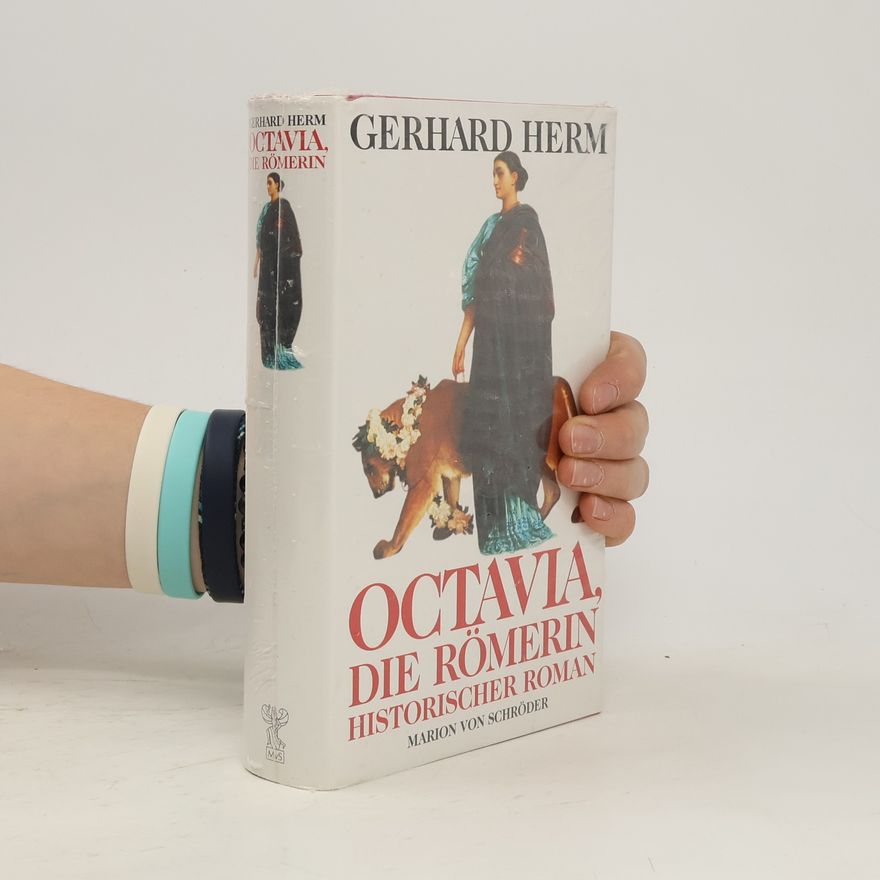 Gerhard Herm Octavia, die Römerin