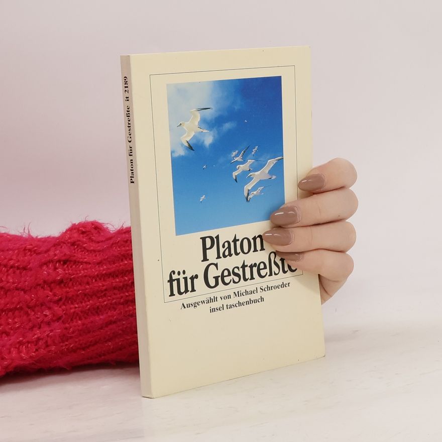 Platon Platon für Gestreßte