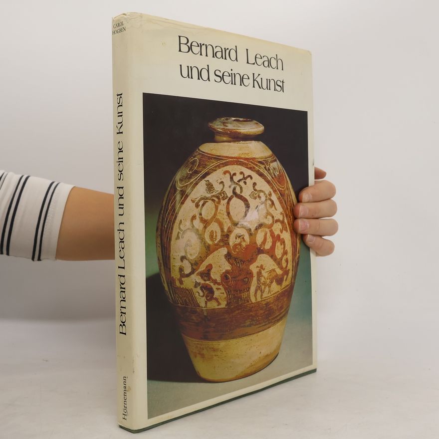 Bernard Leach Bernard Leach und seine Kunst