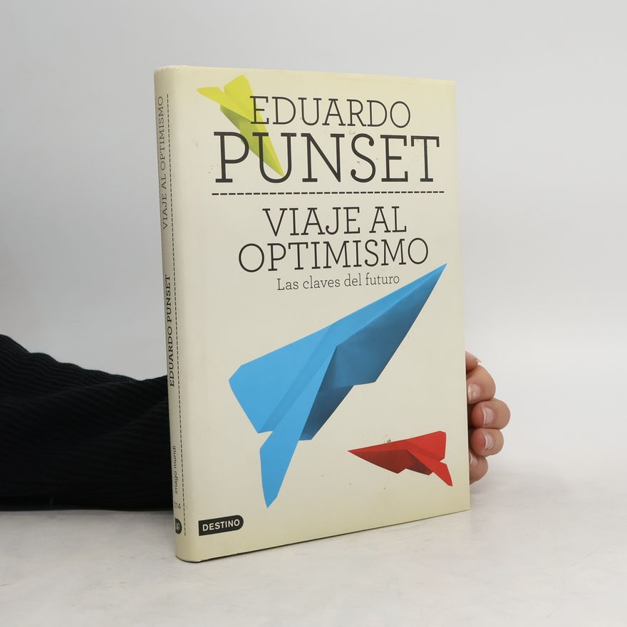 Eduardo Punset Viaje al optimismo