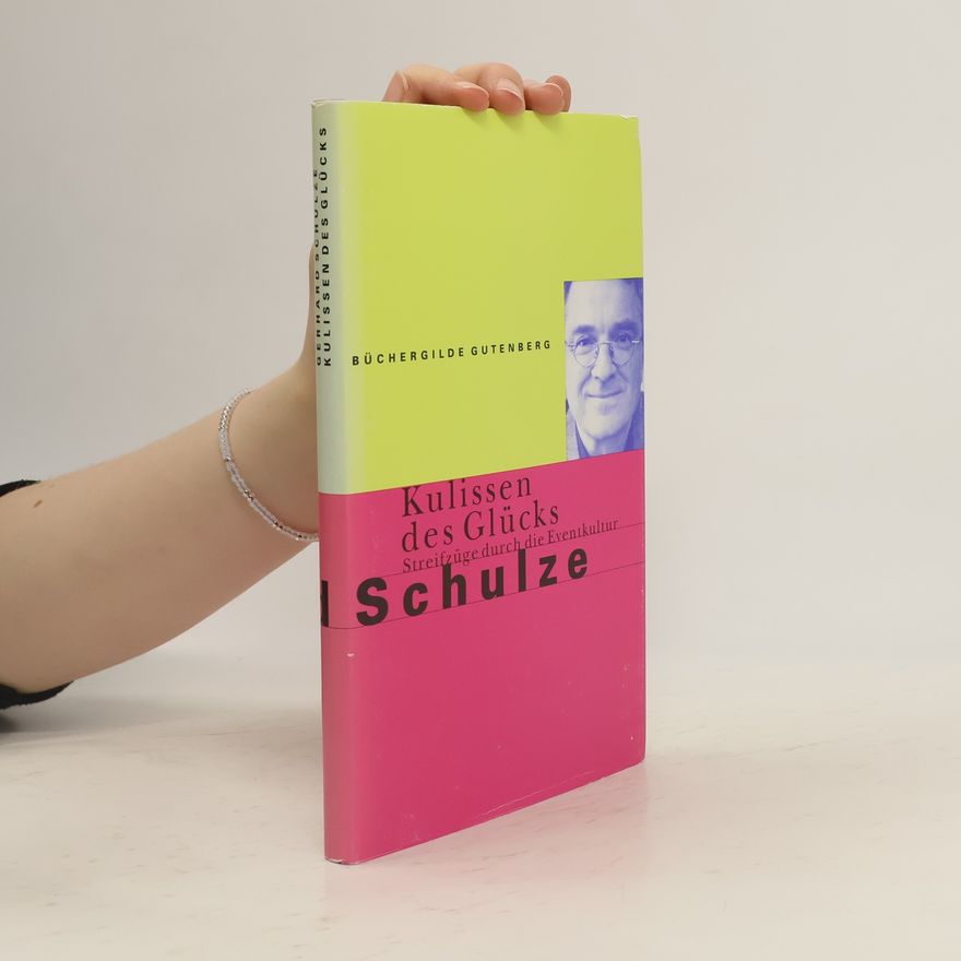 Gerhard Schulze Kulissen des Glücks