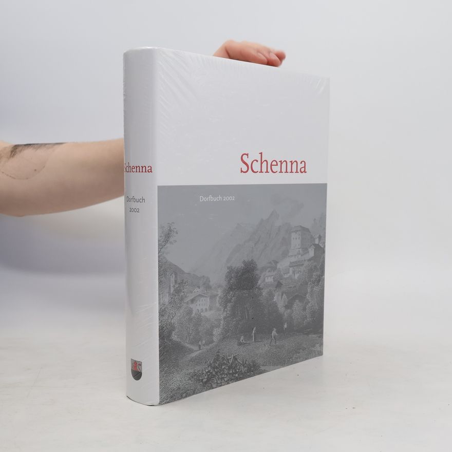 Kolektiv autorů Schenna. Dorfbuch 2002