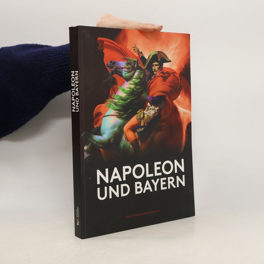 Margot Hamm Napoleon und Bayern