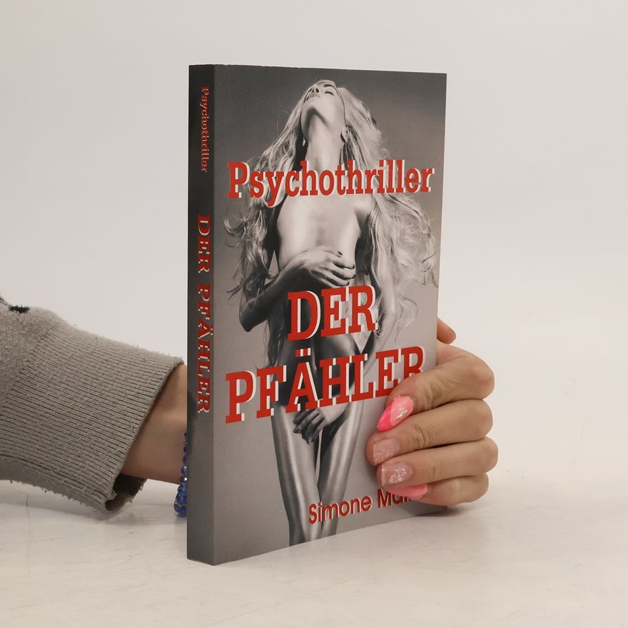 Simone Munk Der Pfähler