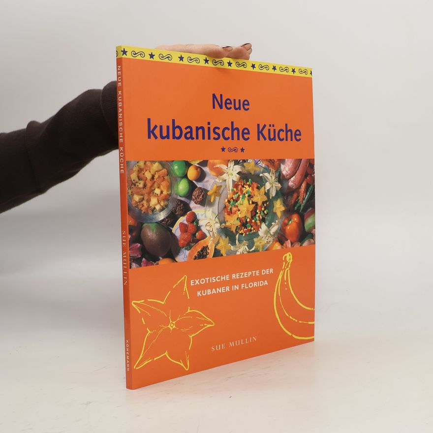 Sue Mullin Neue kubanische Küche