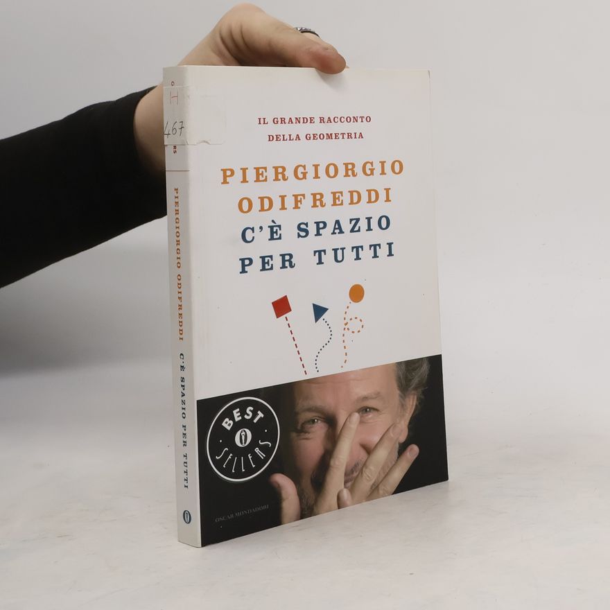 Piergiorgio Odifreddi C'è spazio per tutti. Il grande racconto della geometria
