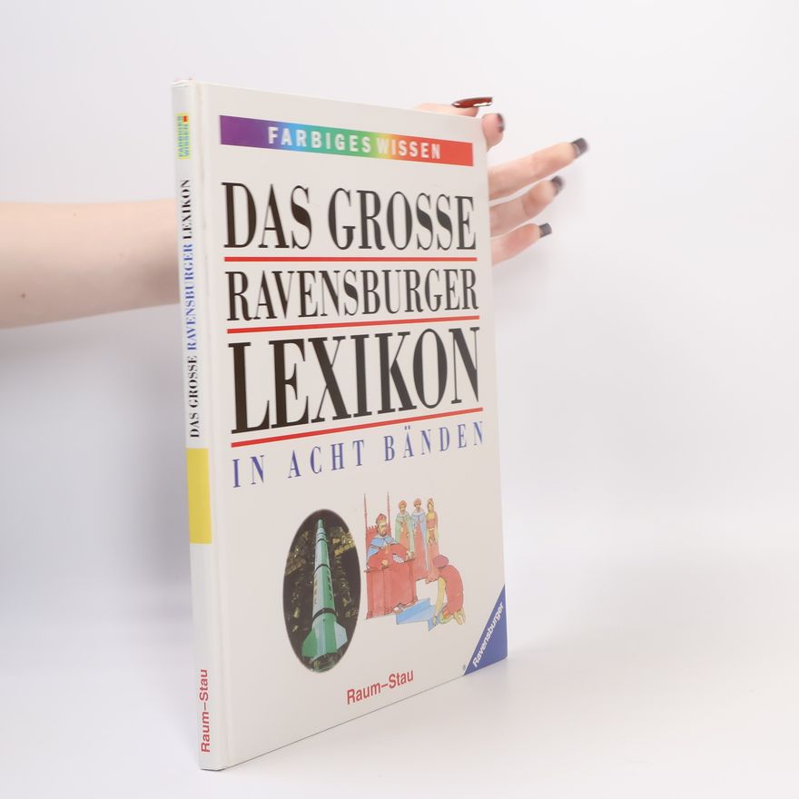 Autorenkollektiv Das grosse Ravensburger Lexikon. In Acht Bänden. Raum-Stau