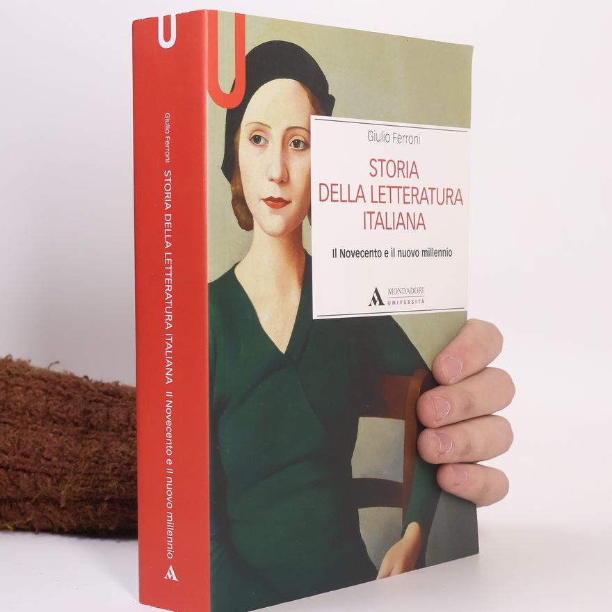 Giulio Ferroni Storia della letteratura italiana. Il Novecento e il nuovo millennio