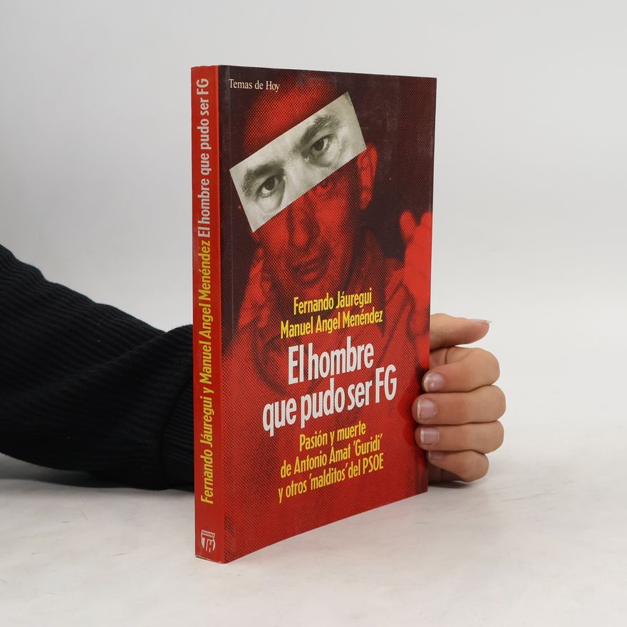 Manuel Angel Menéndez Temas de Hoy: El hombre que pudo ser FG [Felipe González]