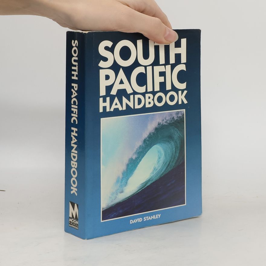 David Stanley Moon Travel Handbooks: South Pacific Handbook