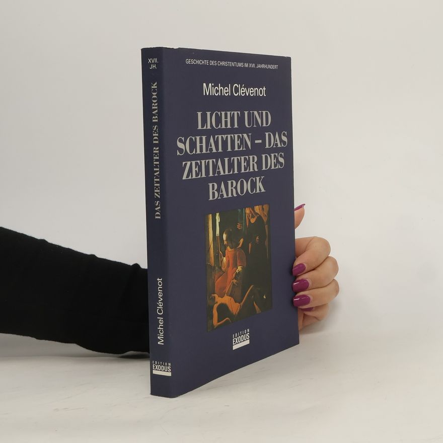 Michel Clévenot Licht und Schatten - das Zeitalter des Barock