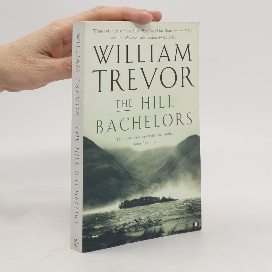 William Trevor The Hill Bachelors
