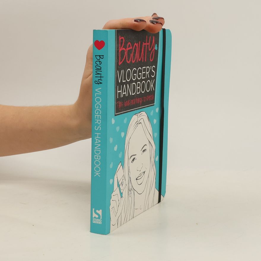 Frankie Jones The Beauty Vlogger's Handbook