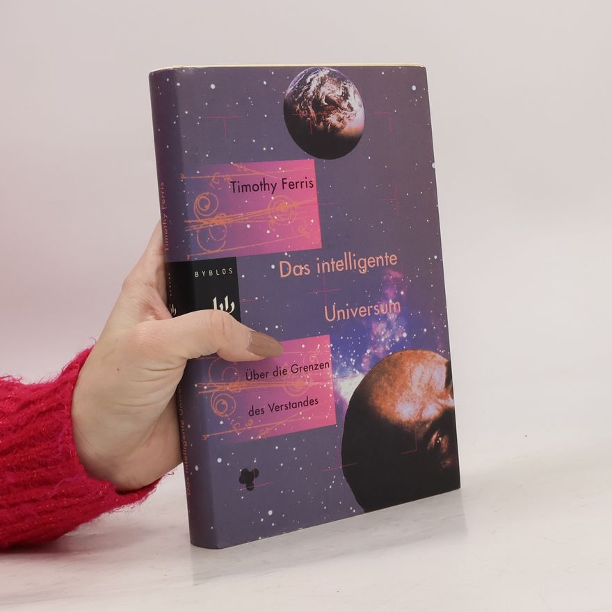 Timothy Ferris Das intelligente Universum