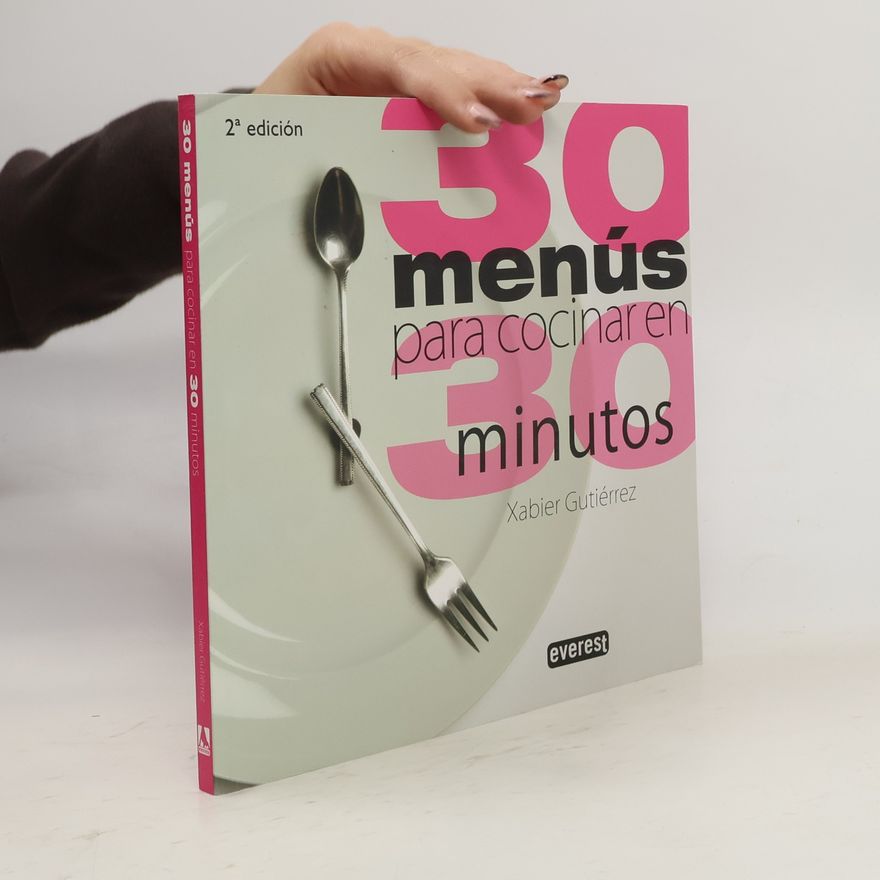 Xabier Gutiérrez 30 menús para cocinaren