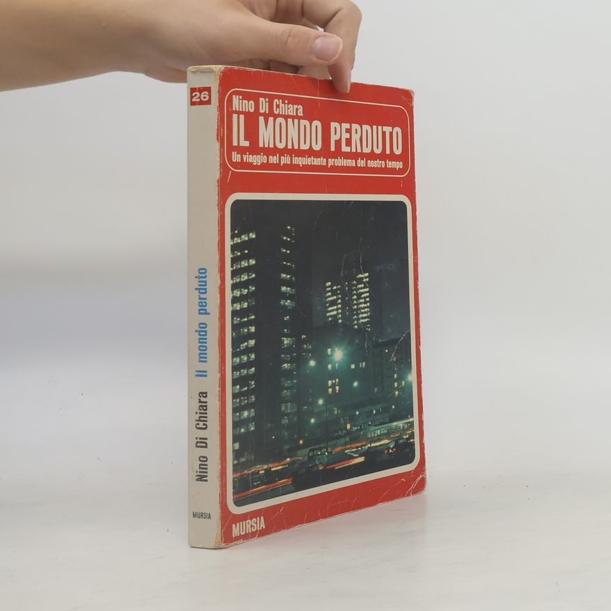 Nino Di Chiara Il mondo perduto