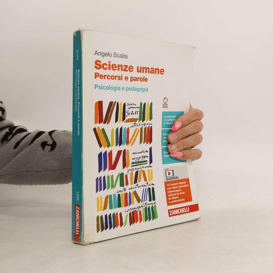 Angelo Scalisi Scienze umane. Percorsi e parole. Psicologia e pedagogia
