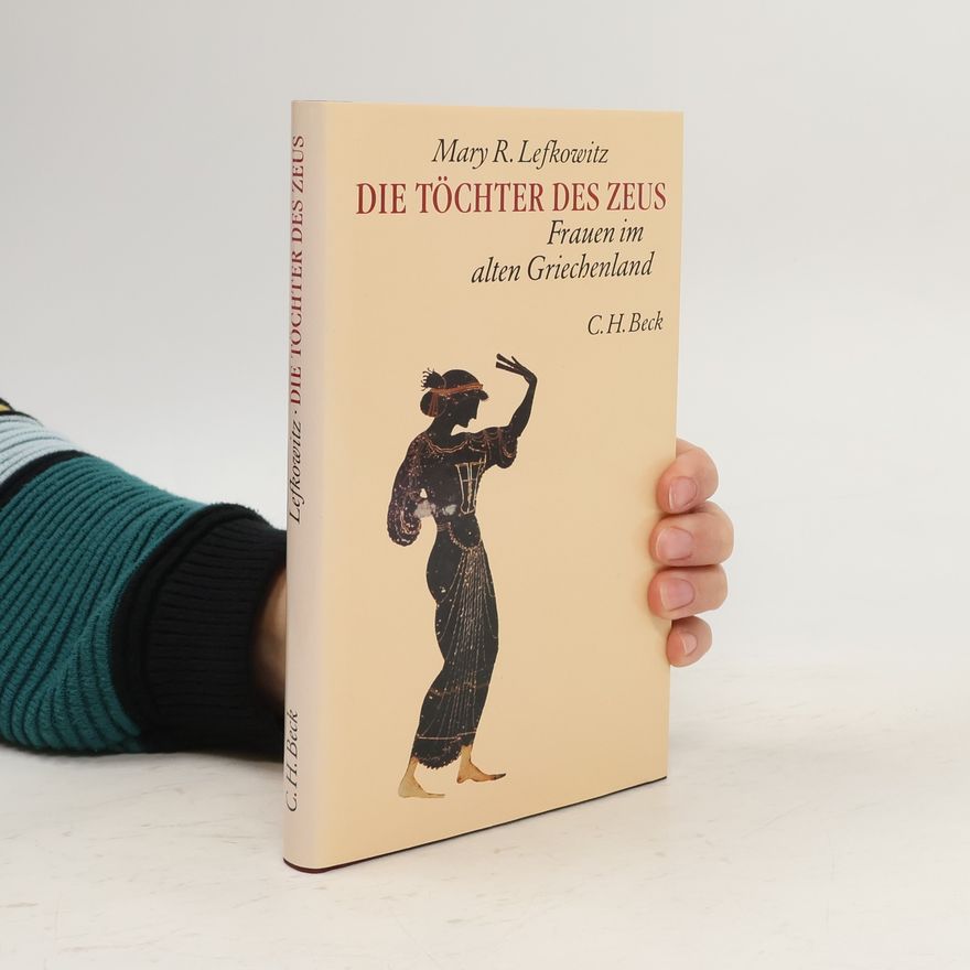 Mary Lefkowitz Die Töchter des Zeus