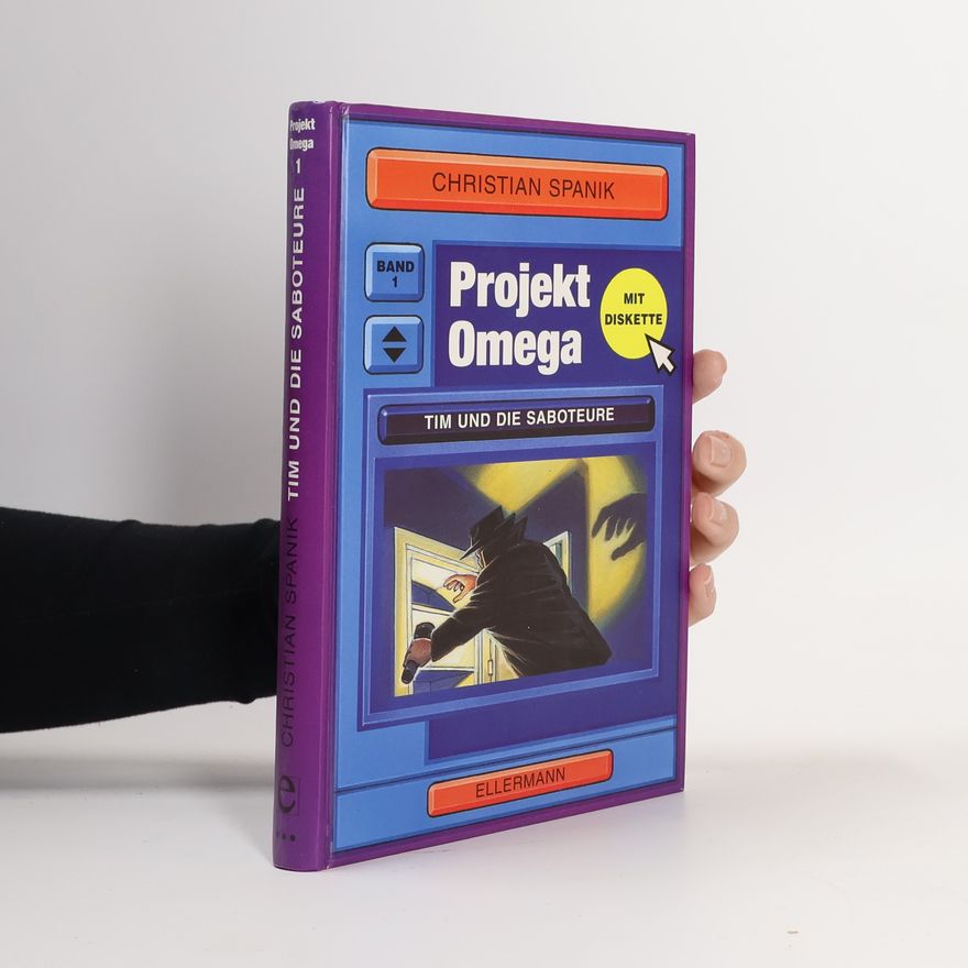 Christian Spanik Projekt Omega 1. Tim und die Saboteure