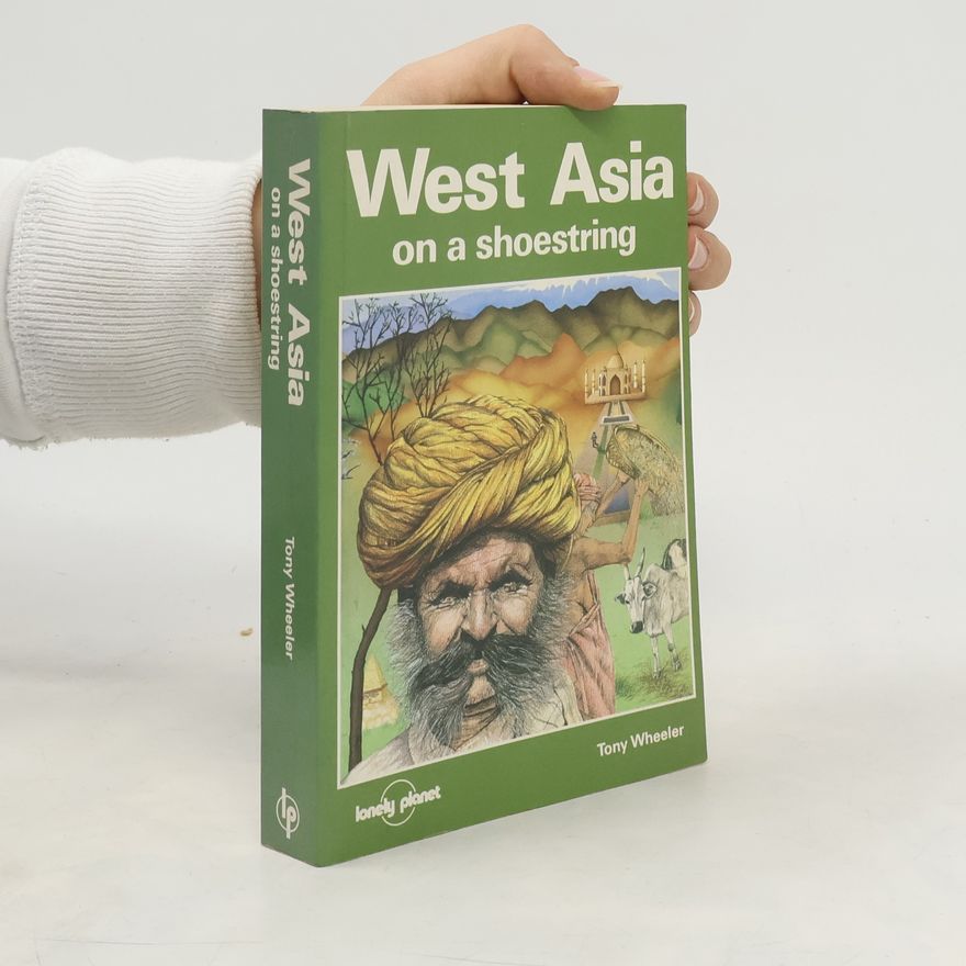 Tony Wheeler Lonely Planet Shoestring Guides: West Asia