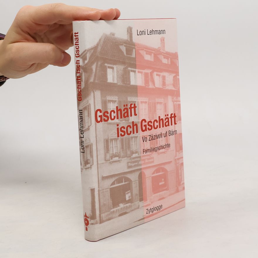 Loni Lehmann Gschäft isch Gschäft