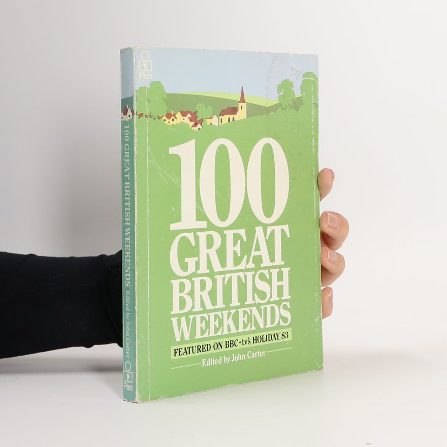 Ronald Maddox 100 Great British Weekends