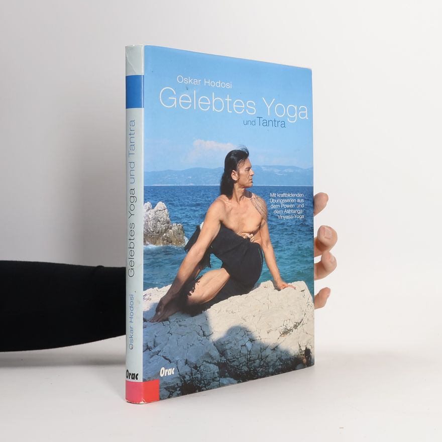 Oskar Hodosi Gelebtes Yoga