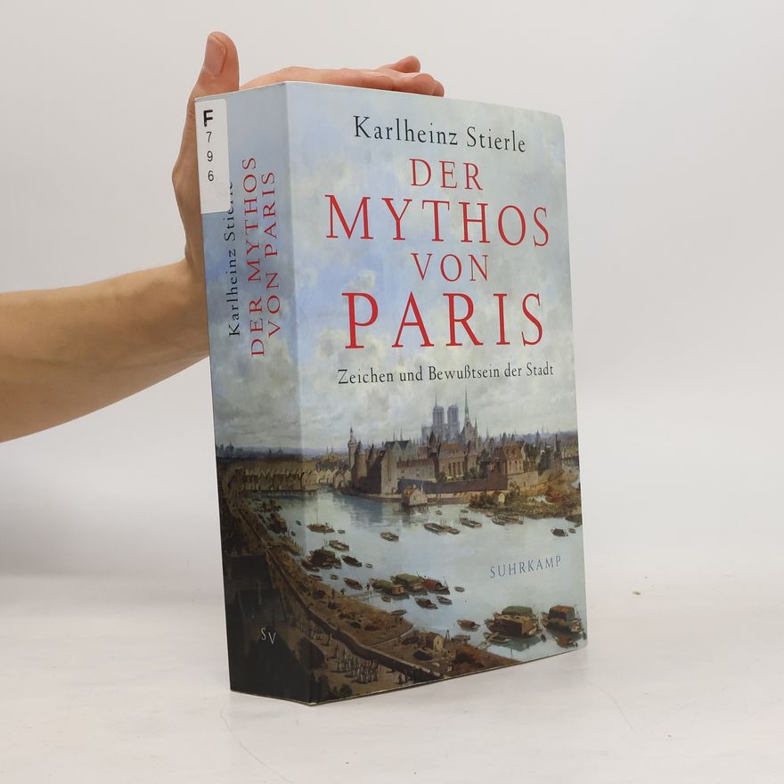 Karlheinz Stierle Der Mythos von Paris