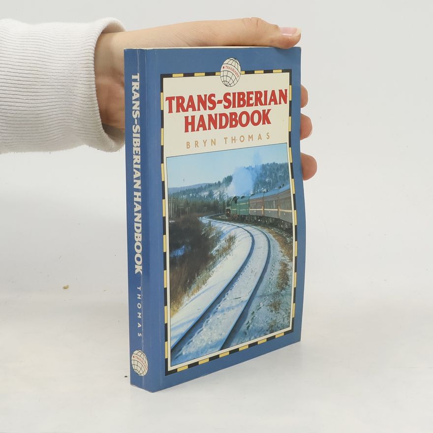 Bryn Thomas Trans-Siberian Handbook