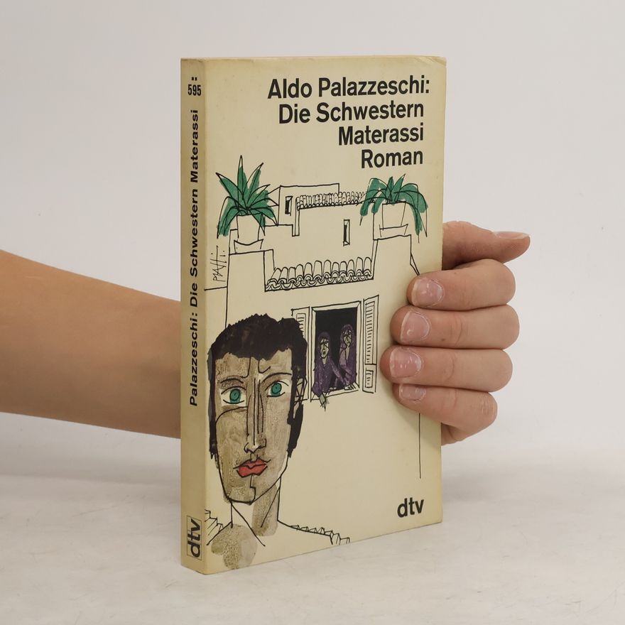 Aldo Palazzeschi Die Schwestern Materassi